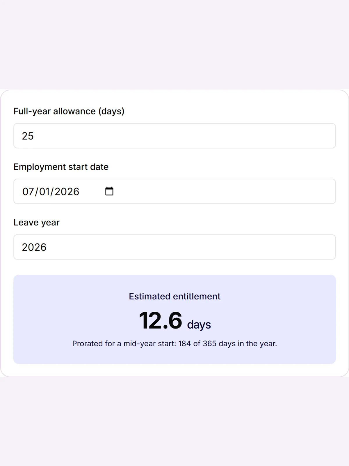 Time-Out Zone leave entitlement calculator: full-year allowance and start date inputs with the prorated first-year entitlement as the result.